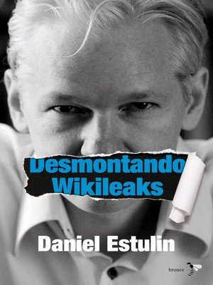 cover image of Desmontando Wikileaks